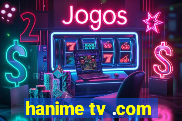 hanime tv .com